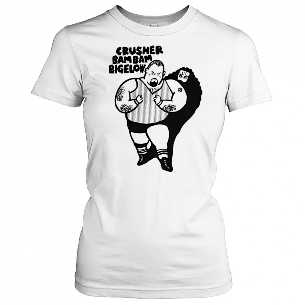 Crusher bam bam bigelow shirt Women's T-shirt