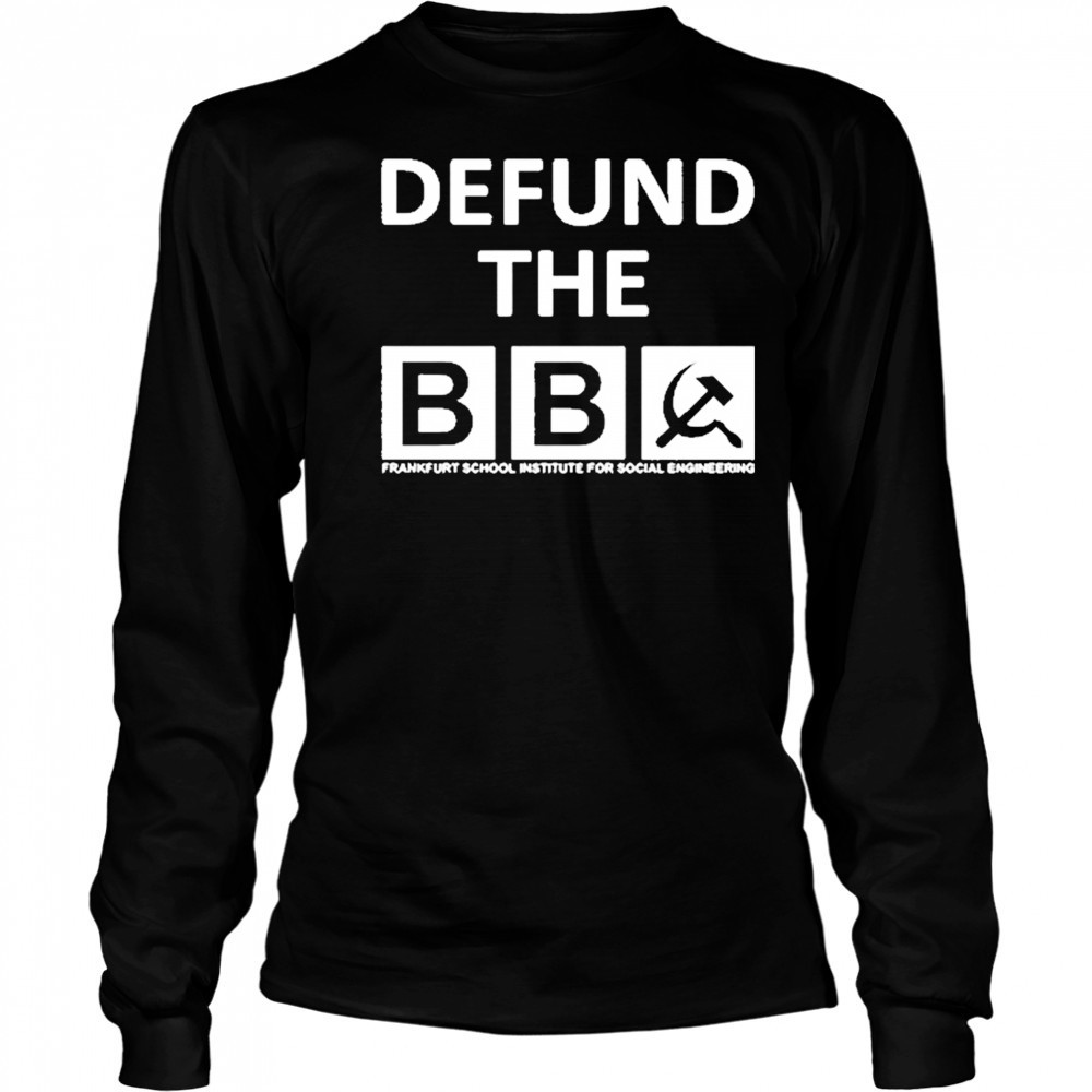 Defund The Bbc Protest T-Shirt Long Sleeved