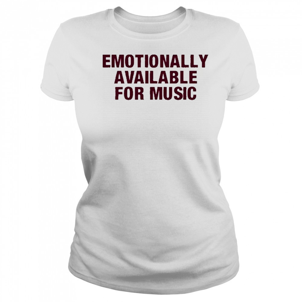 Emotionally Available For Music T-Shirt Women's T-shirt