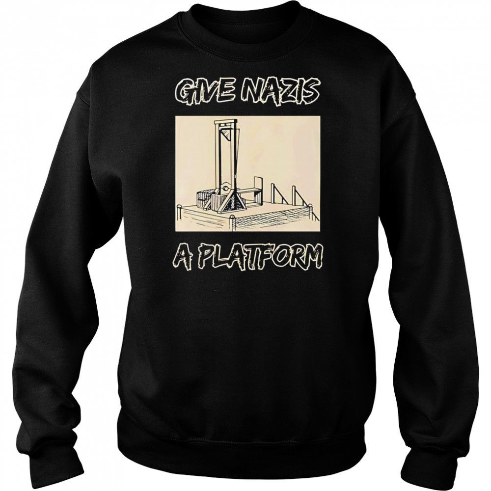 Give Nazis a platform shirt Hoodie