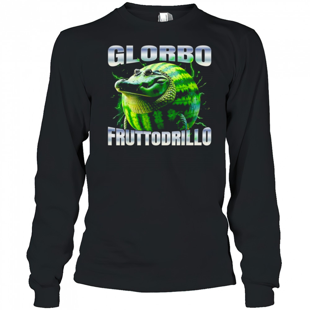 Glorbo Fruttodrillo bootleg shirt Long Sleeved