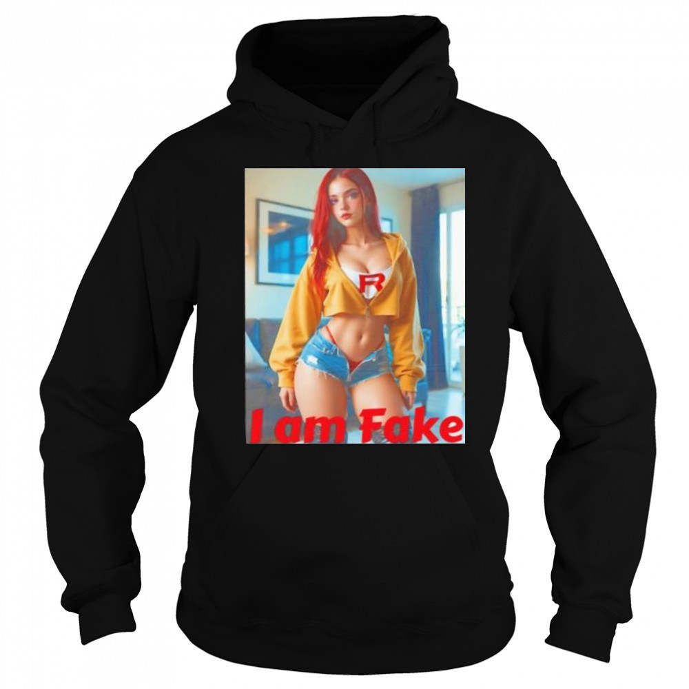 I am Fake girl shirt Sweatshirt