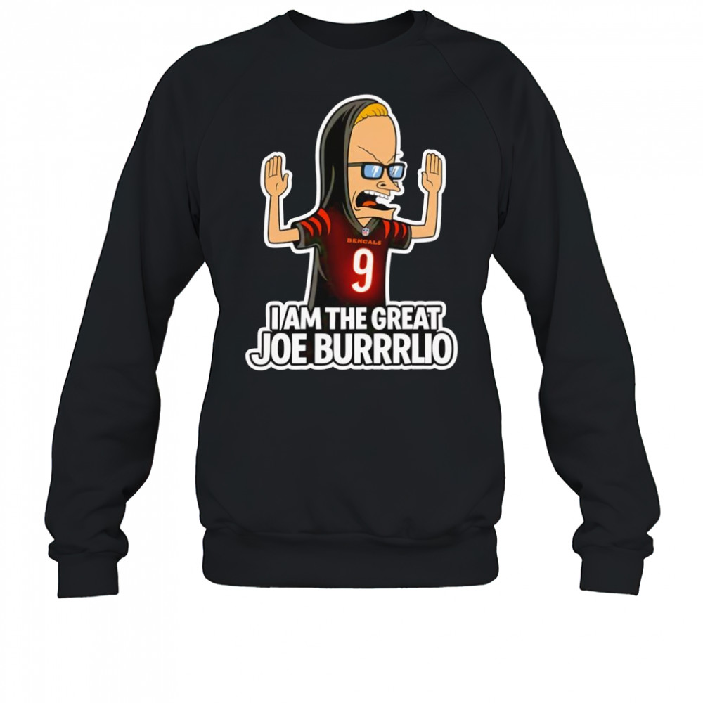 I am the great Joe Burrrlio shirt Sweatshirt