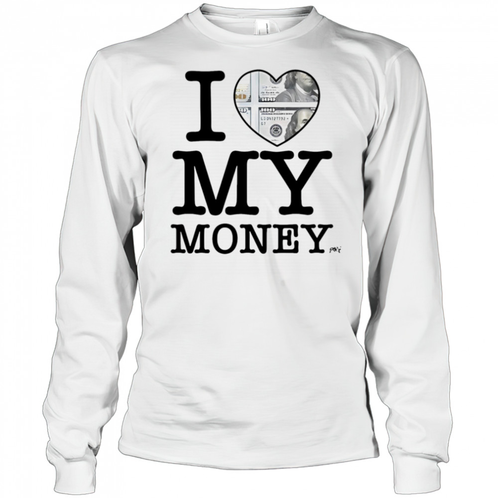 I Love My Money Punkandyo T-Shirt Long Sleeved