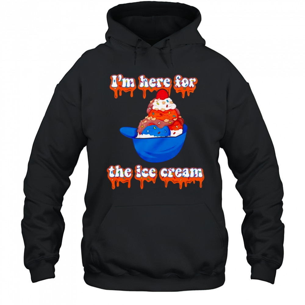 I’m here for the ice cream helmet shirt Hoodie