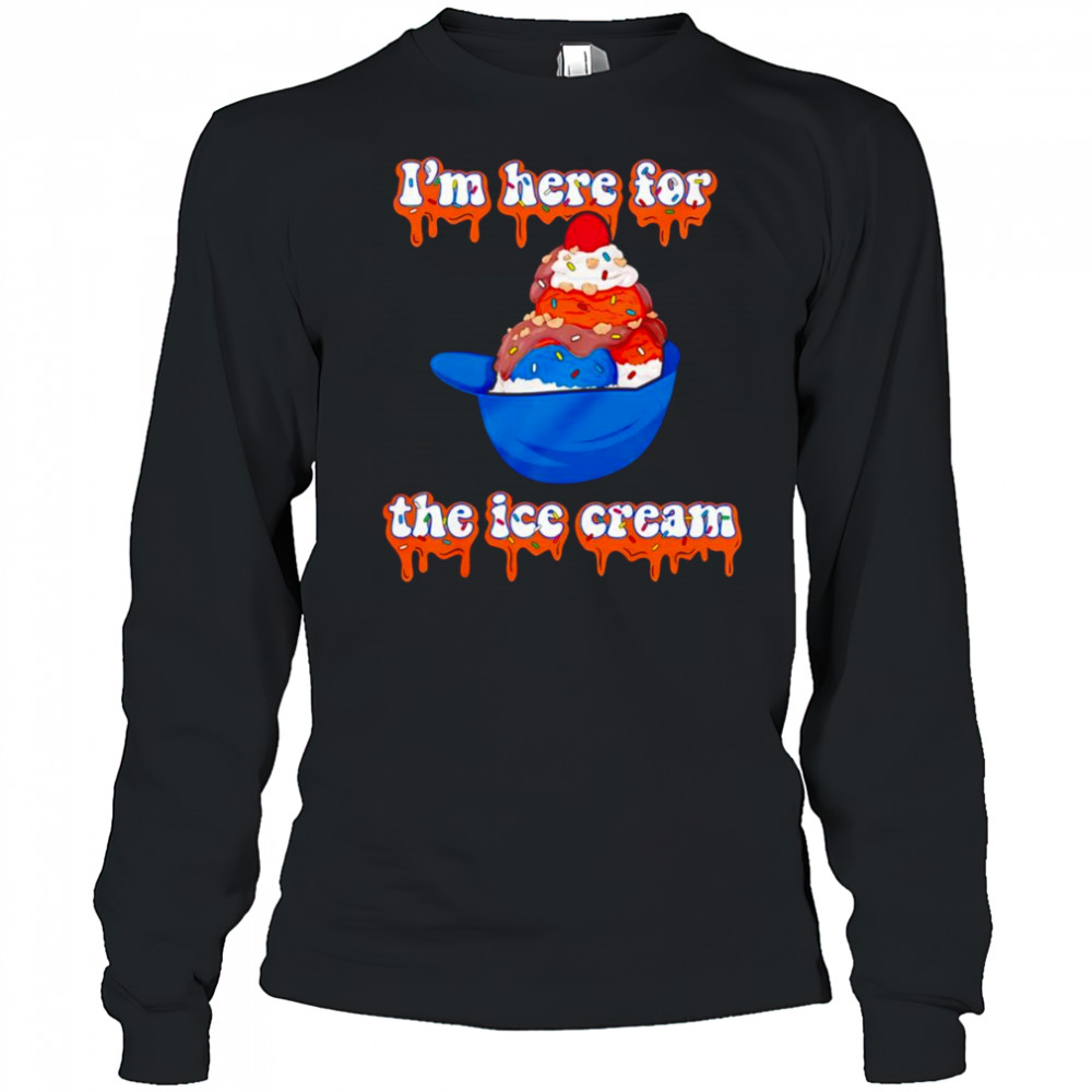I’m here for the ice cream helmet shirt Long Sleeved