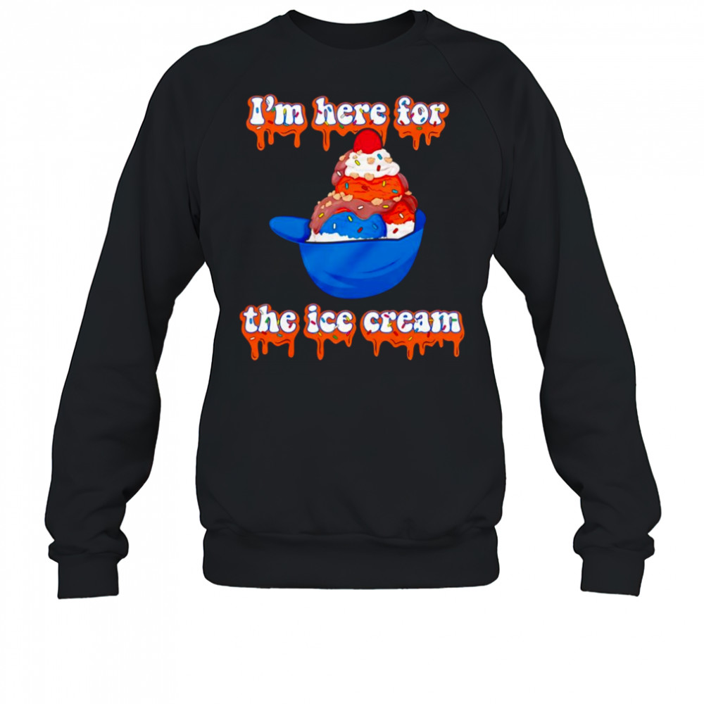 I’m here for the ice cream helmet shirt Sweatshirt