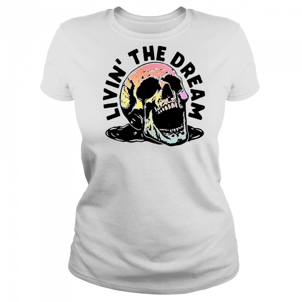 Livin’ The Dream skull shirt Women's T-shirt