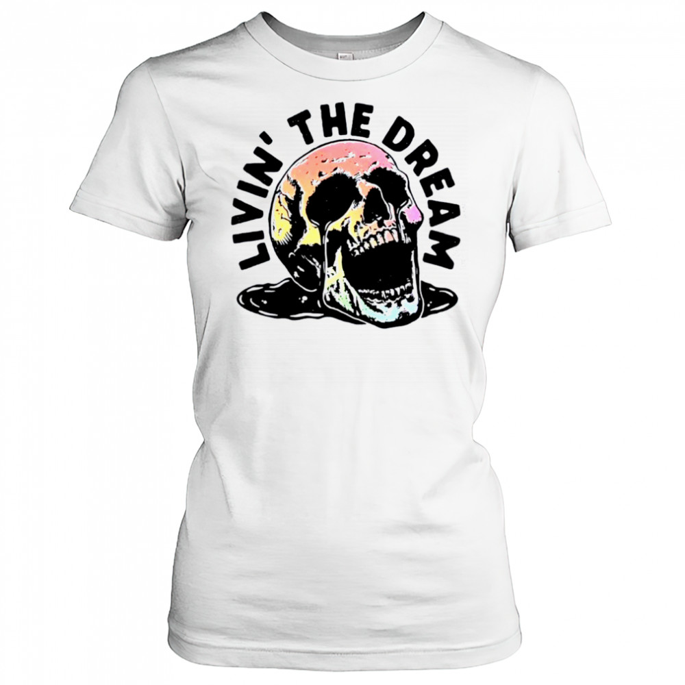Livin’ The Dream skull shirt Women's T-shirt
