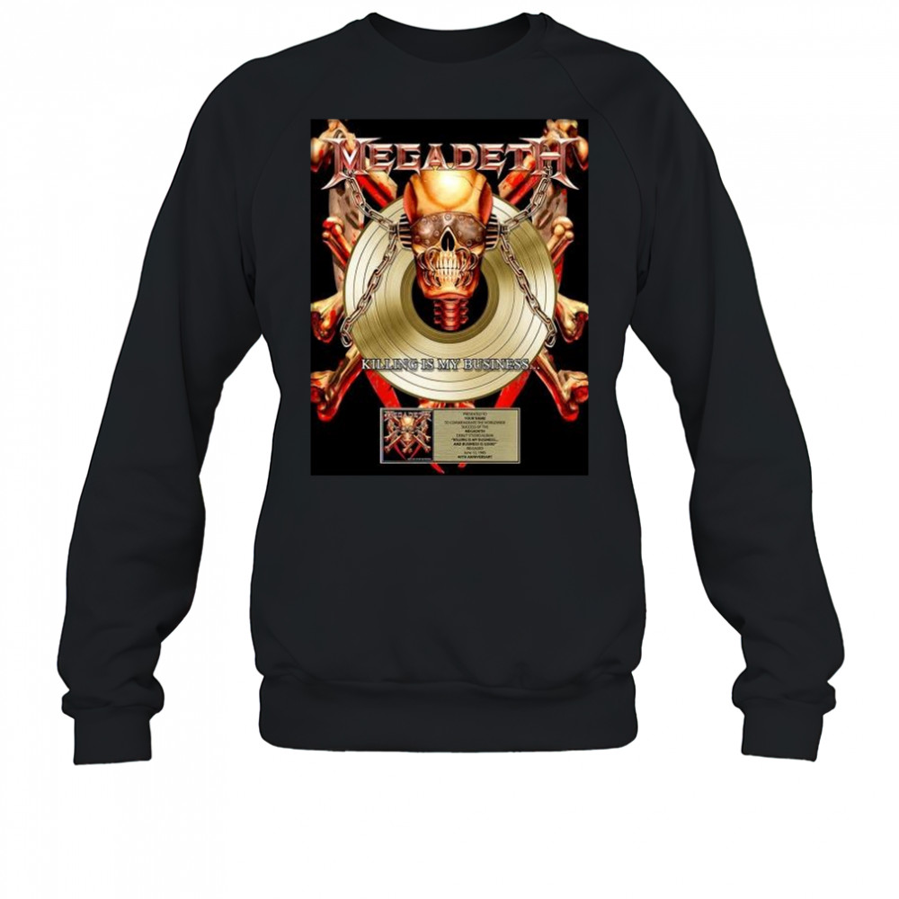 Megadeth Killing Is My Business 40th Anniversary Plaque Poster shirt Sweatshirt
