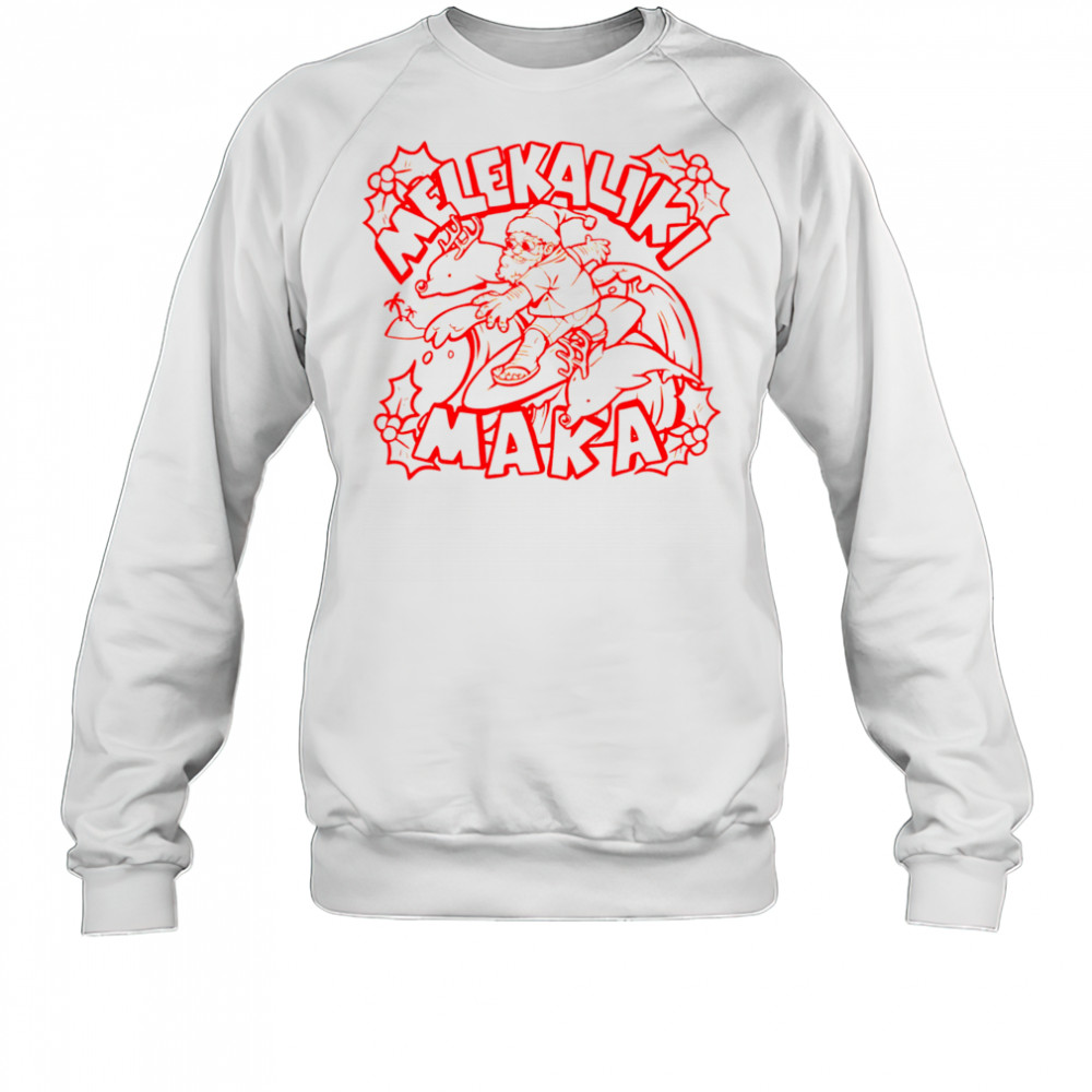 Mele Kalikimaka Santa Claus shirt Sweatshirt