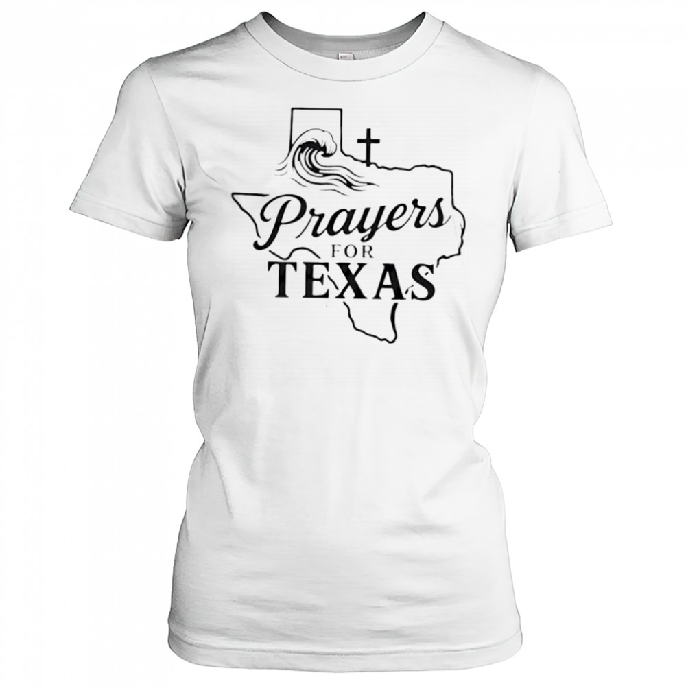 Prayers For Texas Shirt Faith Based Texas Flood Relief shirt Women's T-shirt