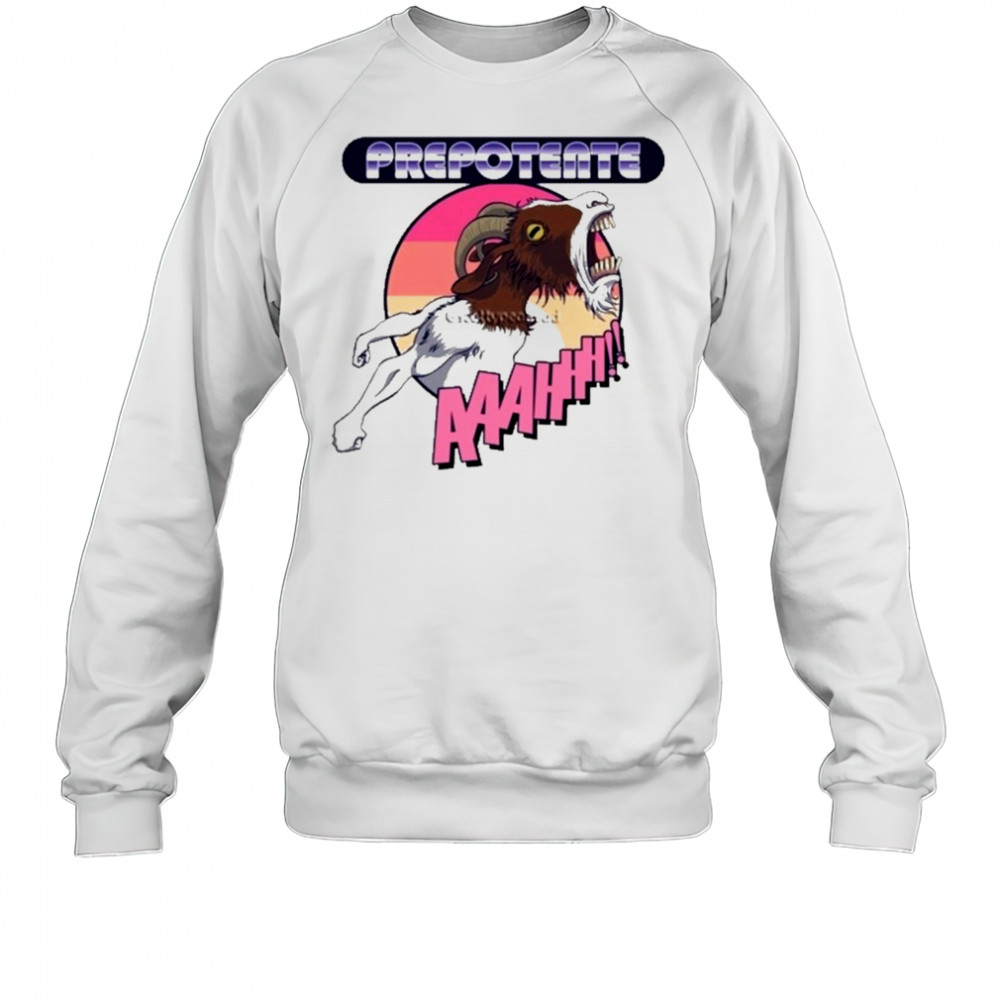Prepotente Merch T-Shirt Sweatshirt