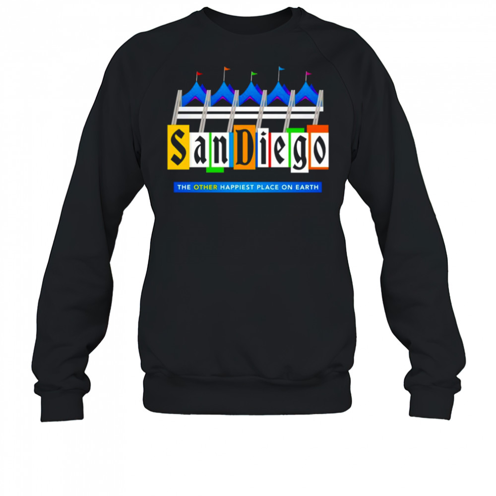 San Diego UBlog Happiest place shirt Sweatshirt
