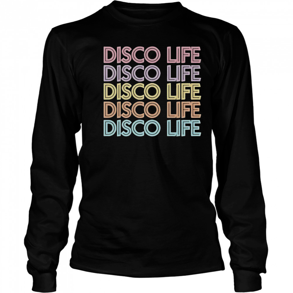 Say She She Disco Life Repeat T-Shirt Long Sleeved