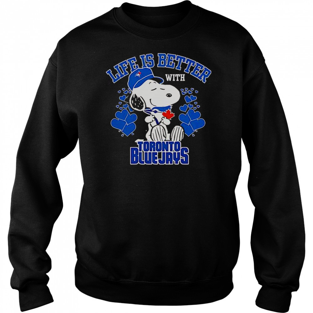 Snoopy Life Is Better With Toronto Blue Jays T-Shirt Hoodie