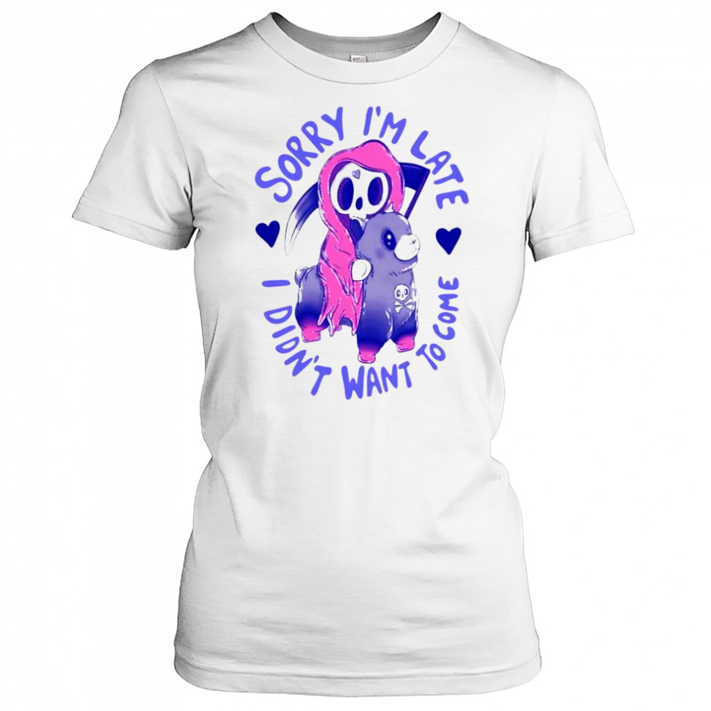 Sorry I’m late I was dragging my feet shirt Women's T-shirt