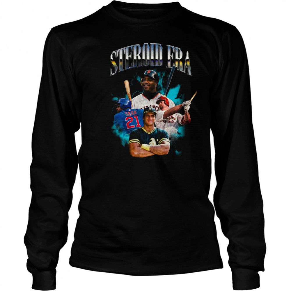 Steroid Era T-Shirt Long Sleeved