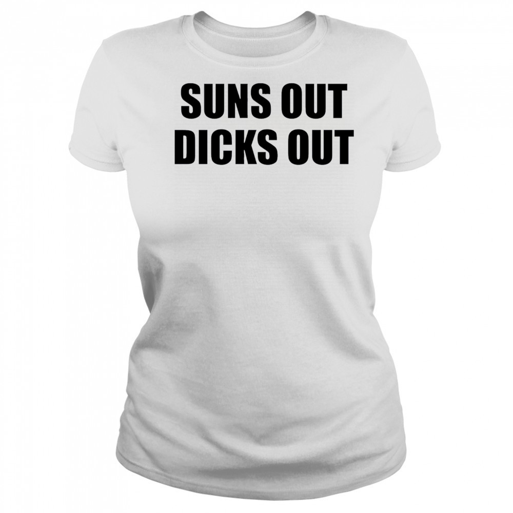 Suns Out Dicks Out shirt Women's T-shirt