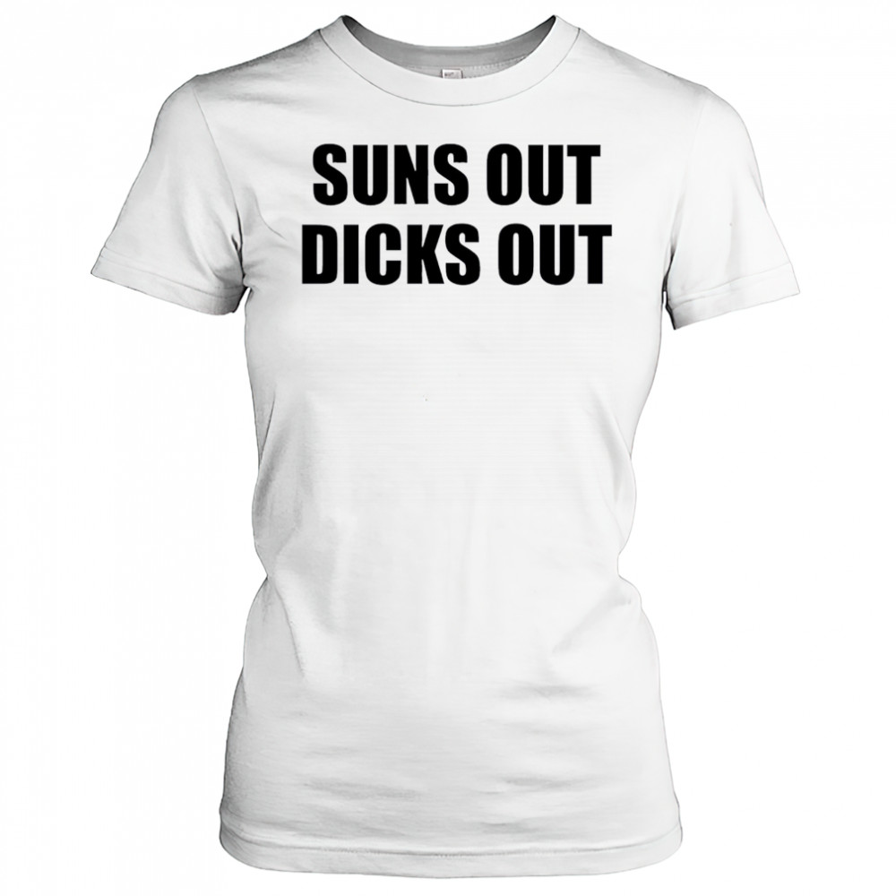 Suns Out Dicks Out shirt Women's T-shirt