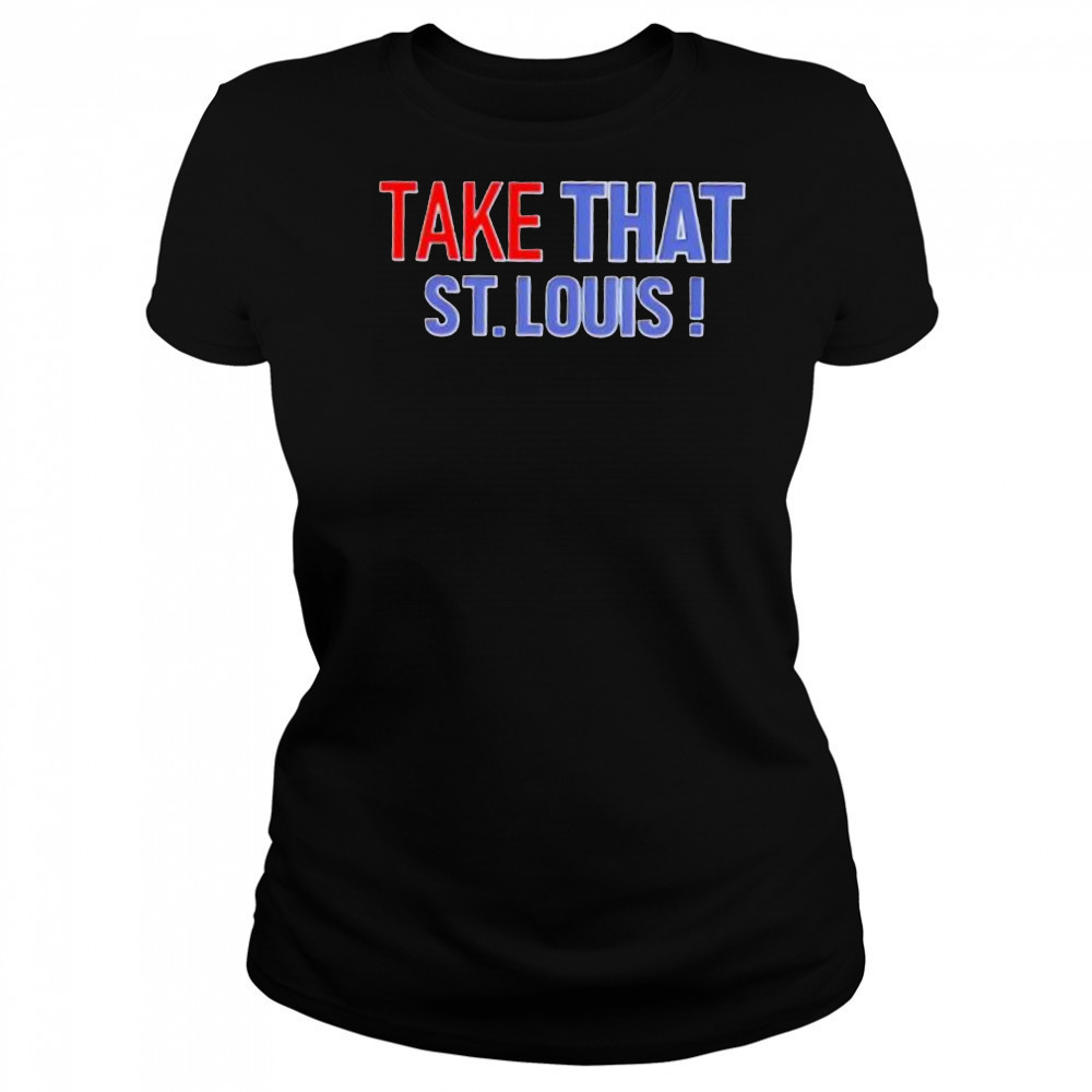 Take That St. Louis shirt Women's T-shirt