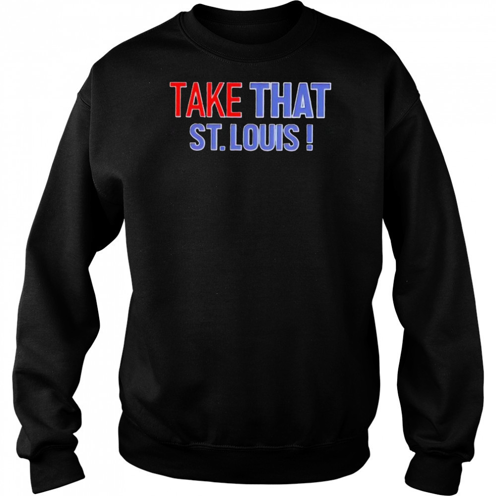 Take That St. Louis shirt Hoodie