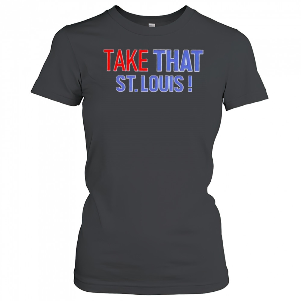 Take That St. Louis shirt Women's T-shirt