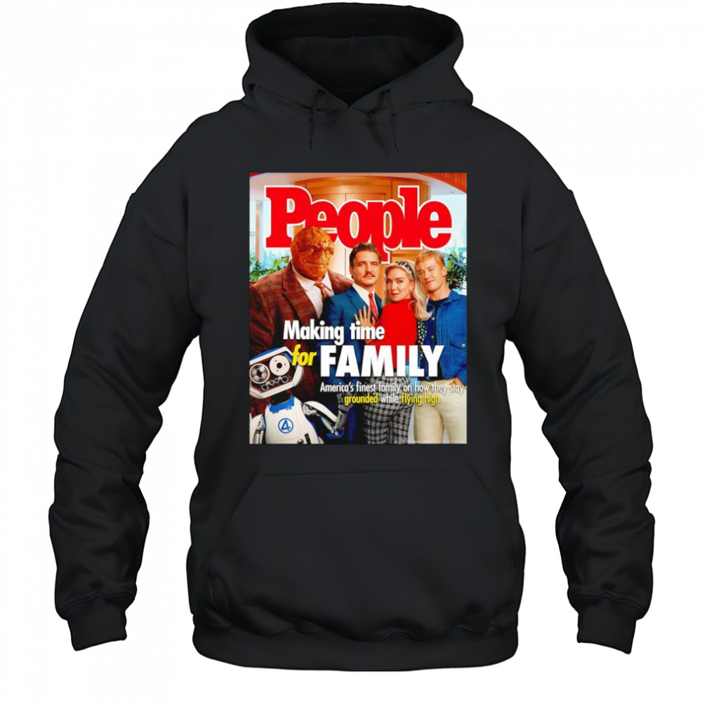 The Fantastic Four People making time for family shirt Hoodie