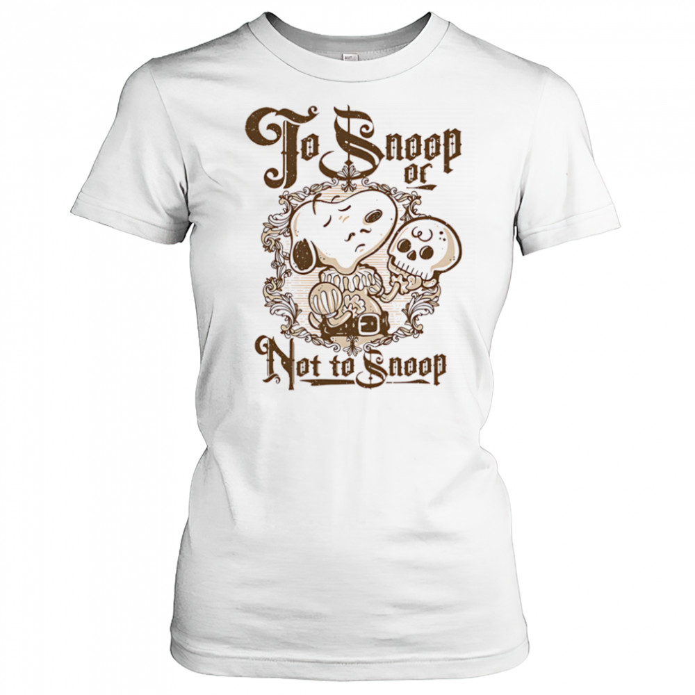 To Snoop or not to Snoop shirt Women's T-shirt