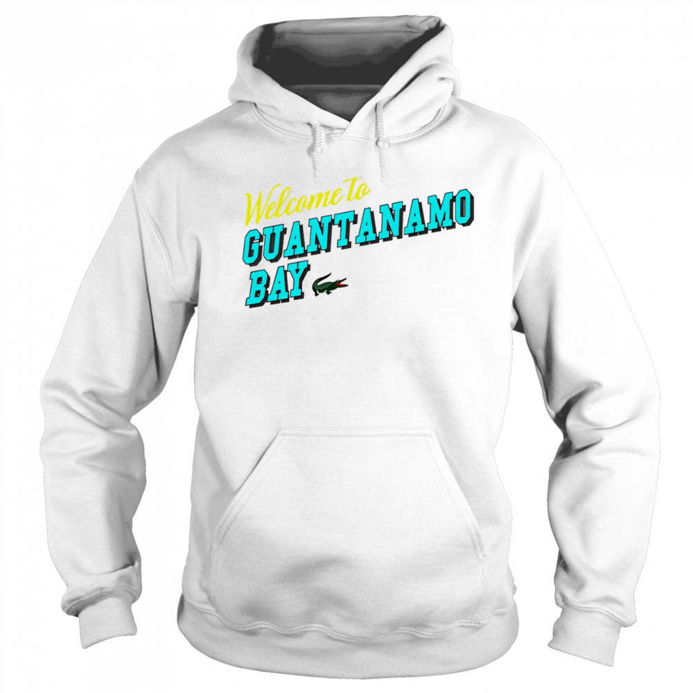 Welcome to Guantanamo Bay shirt Sweatshirt