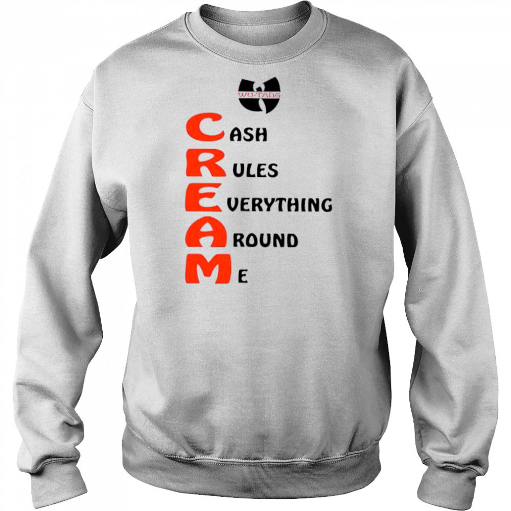 Wu-tang Cream cash rules everything around me shirt Hoodie