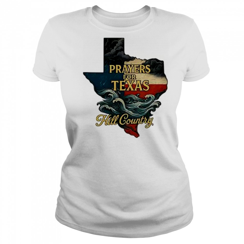 2025 flood relief tribute lone star state Texas strong prayers for hill country shirt Women's T-shirt