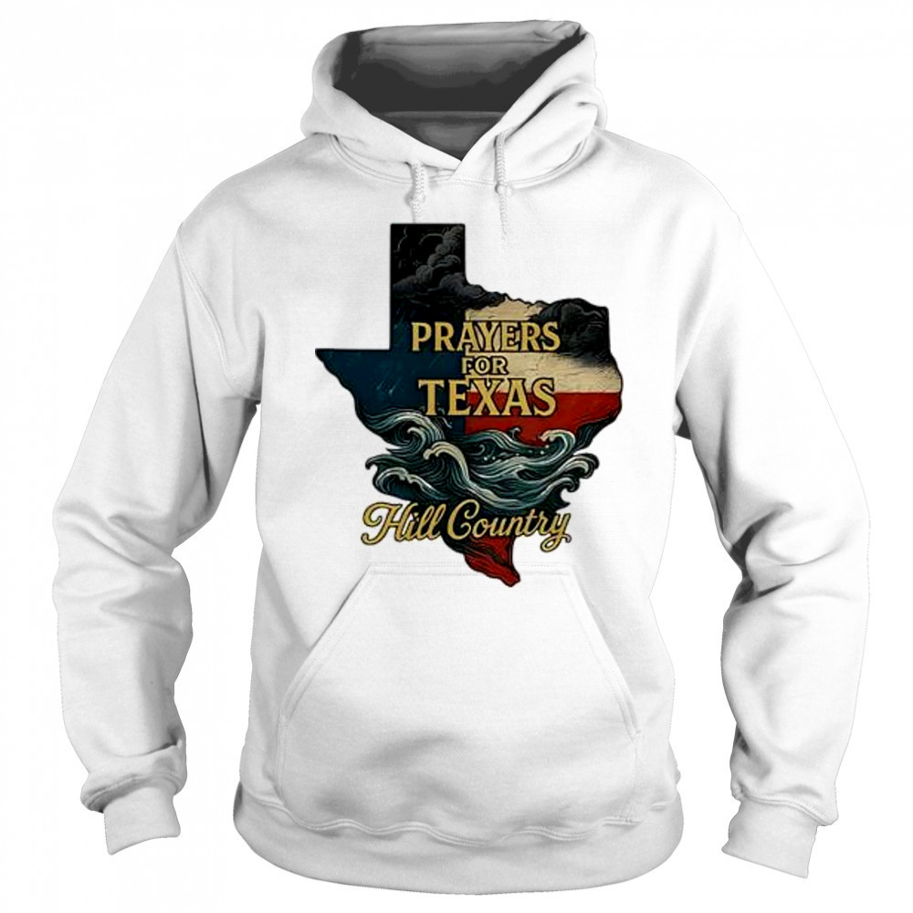 2025 flood relief tribute lone star state Texas strong prayers for hill country shirt Sweatshirt