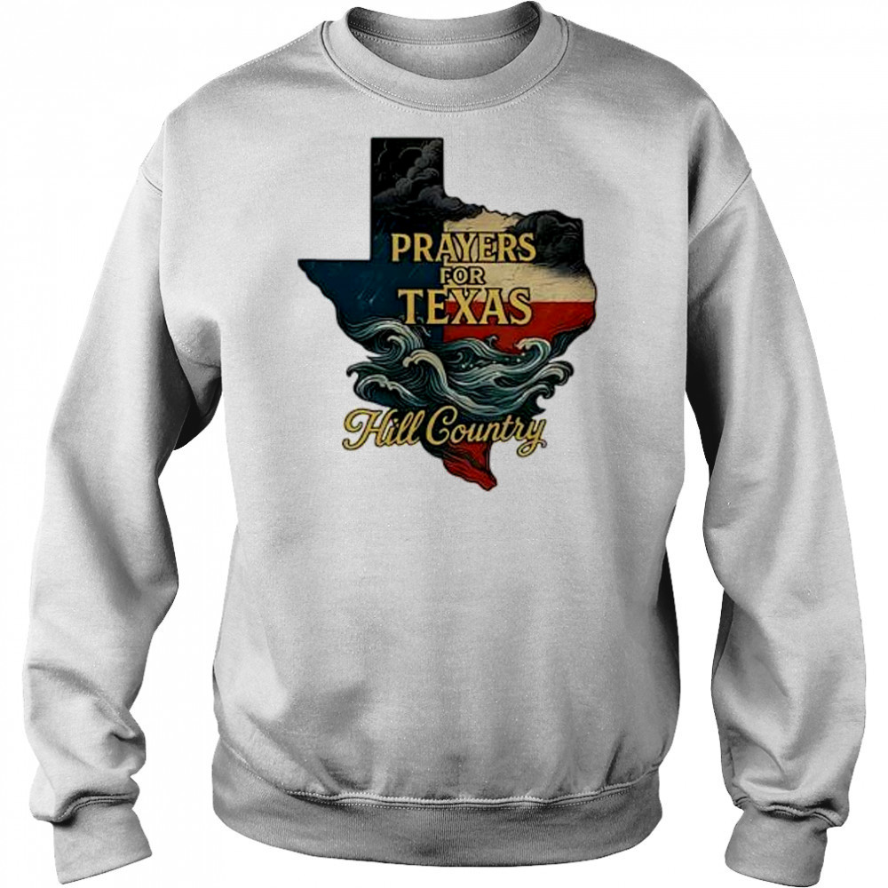 2025 flood relief tribute lone star state Texas strong prayers for hill country shirt Hoodie