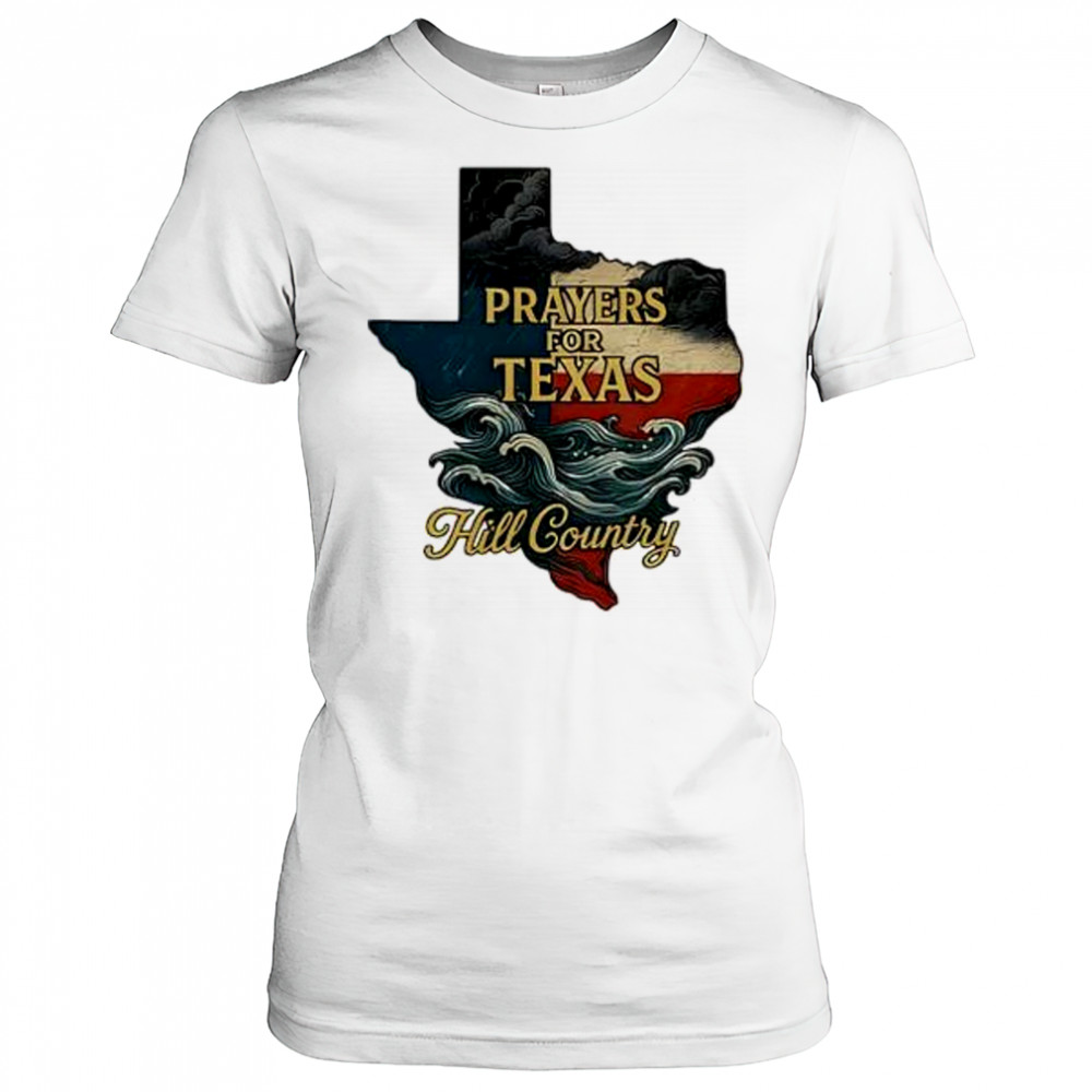 2025 flood relief tribute lone star state Texas strong prayers for hill country shirt Women's T-shirt