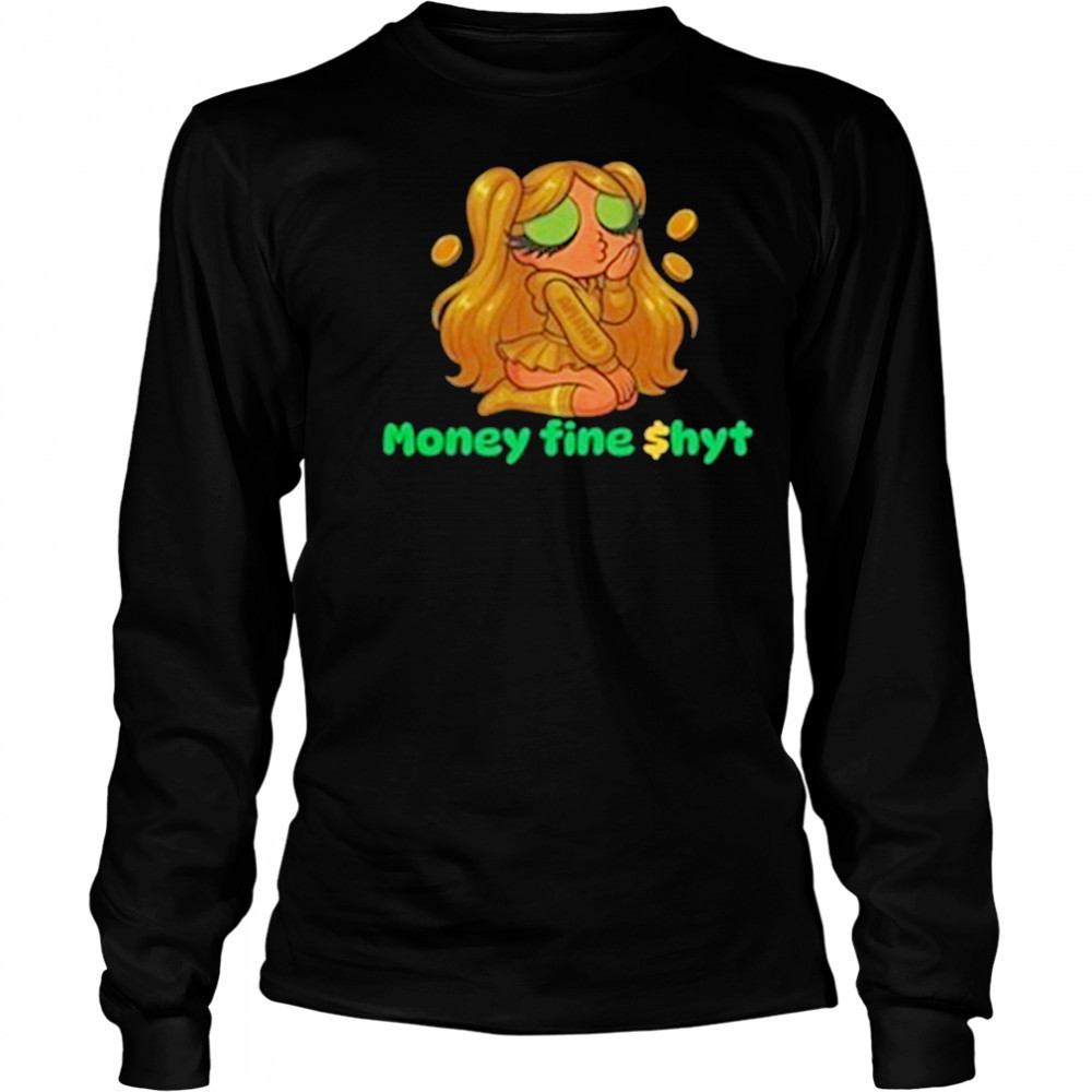 Amran Money Fine Shyt T-Shirt Long Sleeved