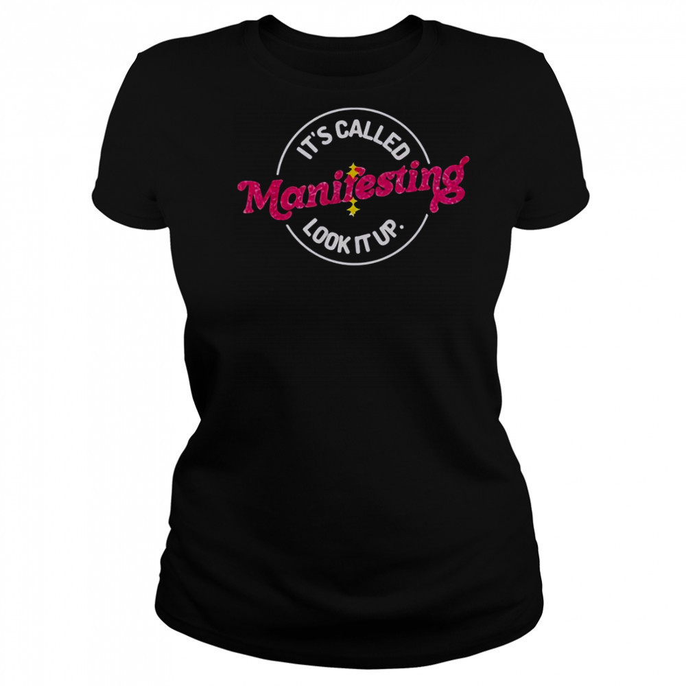 Anna Przy It’s Called Manifesting Look It Up T-Shirt Women's T-shirt