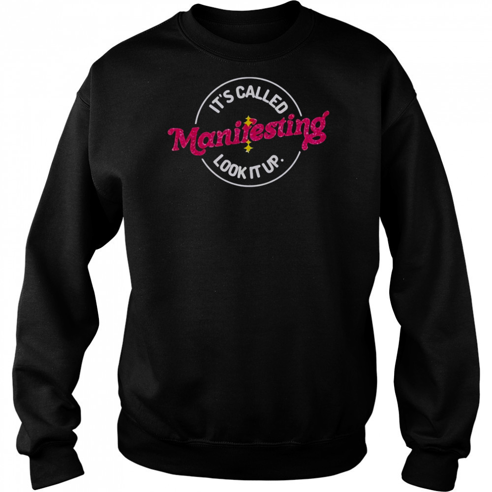 Anna Przy It’s Called Manifesting Look It Up T-Shirt Hoodie