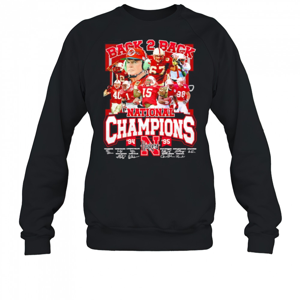 Back 2 back National Champions 94-95 Nebraska Huskers shirt Sweatshirt