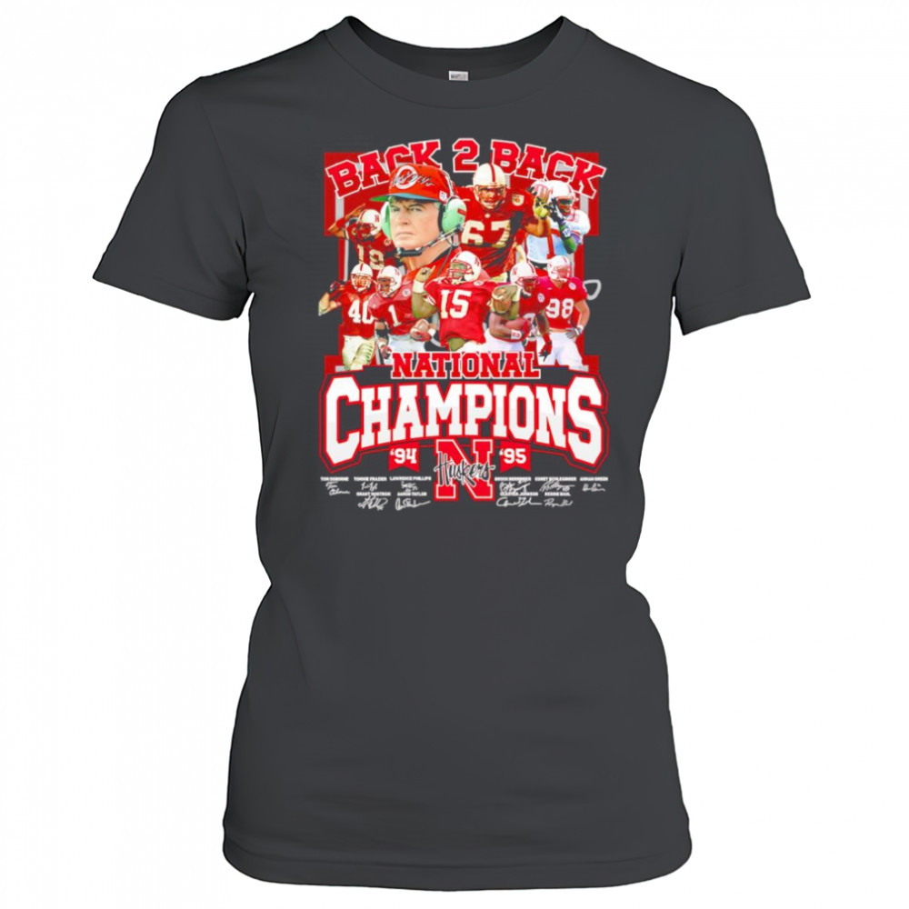 Back 2 back National Champions 94-95 Nebraska Huskers shirt Women's T-shirt
