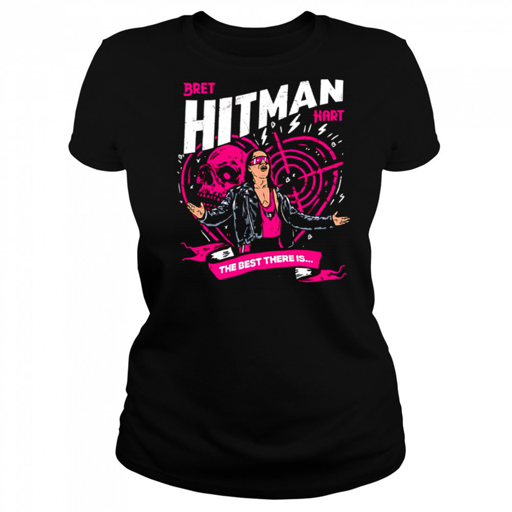 Bret Hitman Hart The Best There Is shirt Women's T-shirt