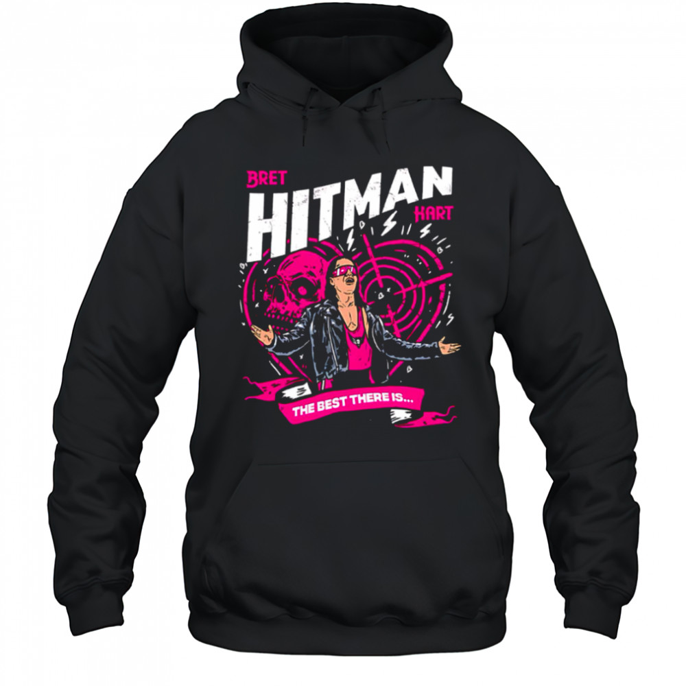 Bret Hitman Hart The Best There Is shirt Hoodie
