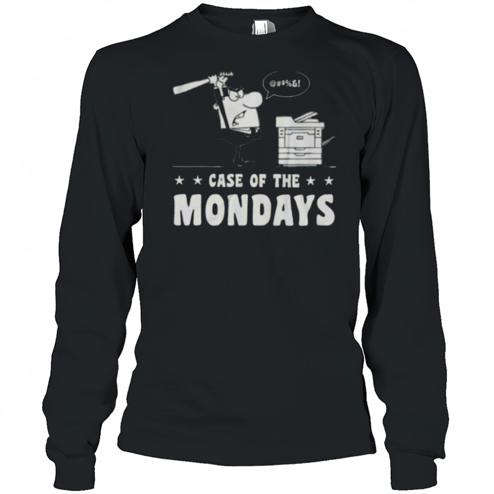 Case of the mondays shirt Long Sleeved