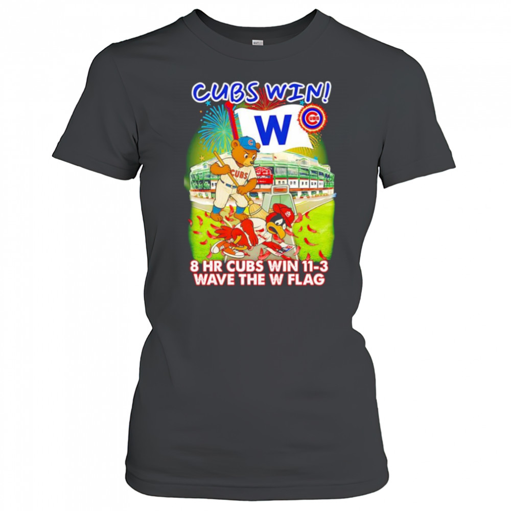 Chicago Cubs win 8 HR Cubs win 11-3 wave the W flag mascot shirt Women's T-shirt