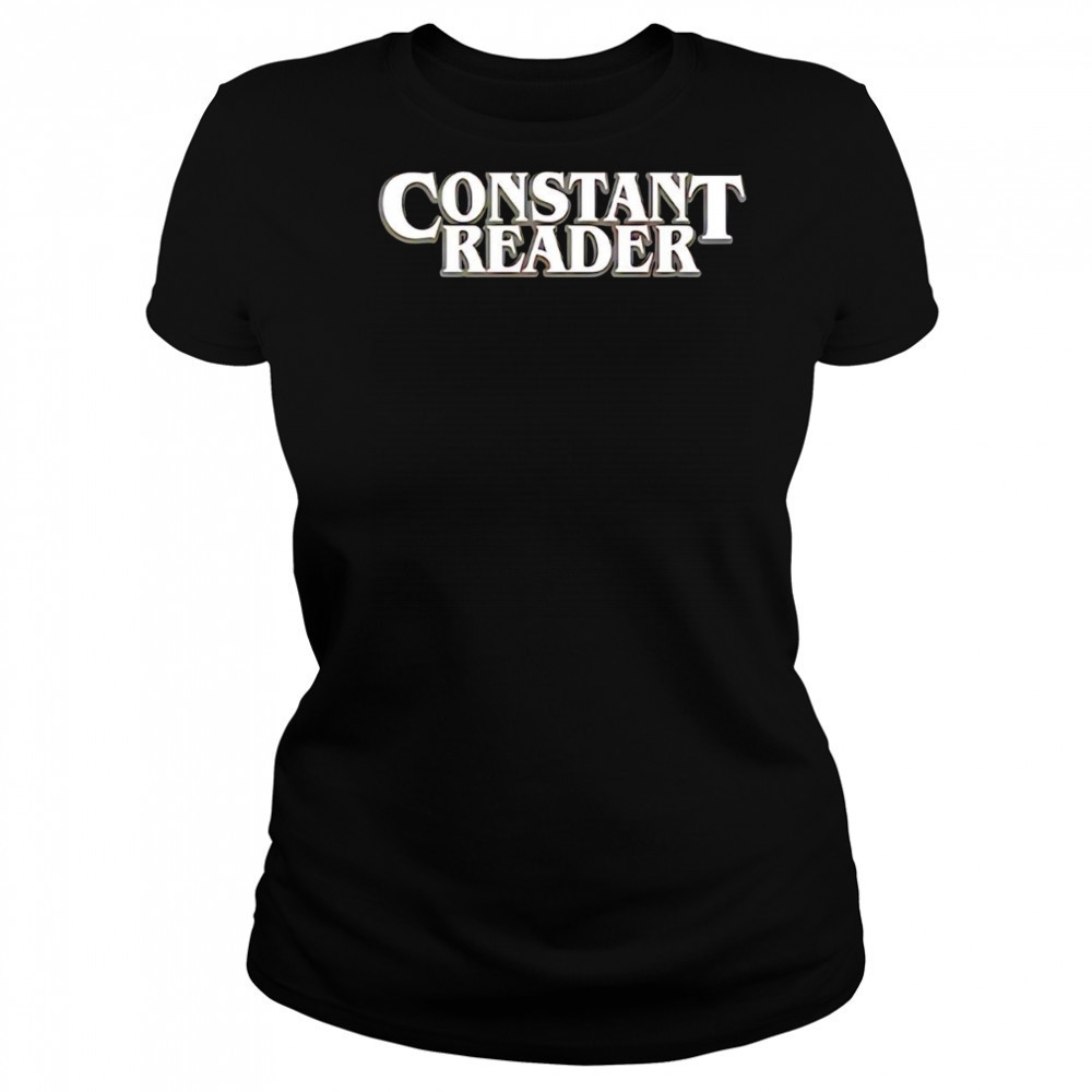 Constant Reader shirt Women's T-shirt