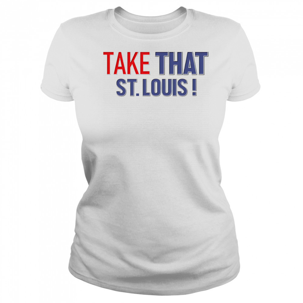 David Kaplan take that St Louis shirt Women's T-shirt