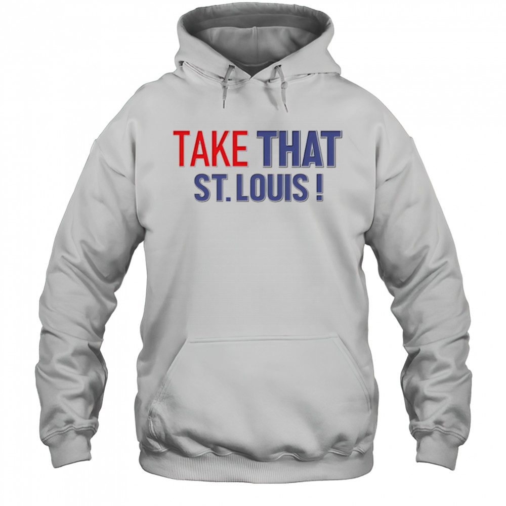 David Kaplan take that St Louis shirt Hoodie