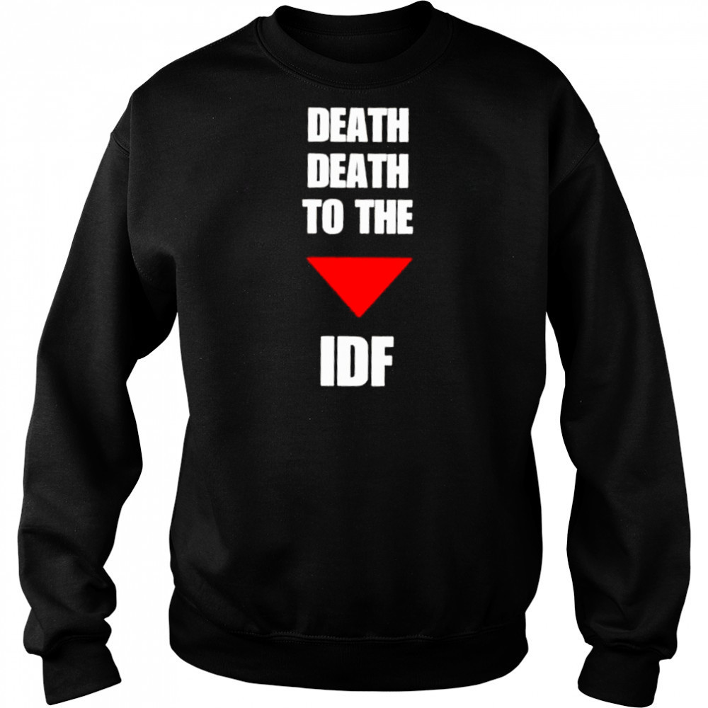 Death Death To The Idf shirt Hoodie