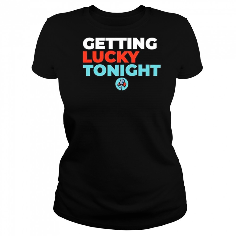 Dirty mo media door bumper clear getting lucky tonight shirt Women's T-shirt