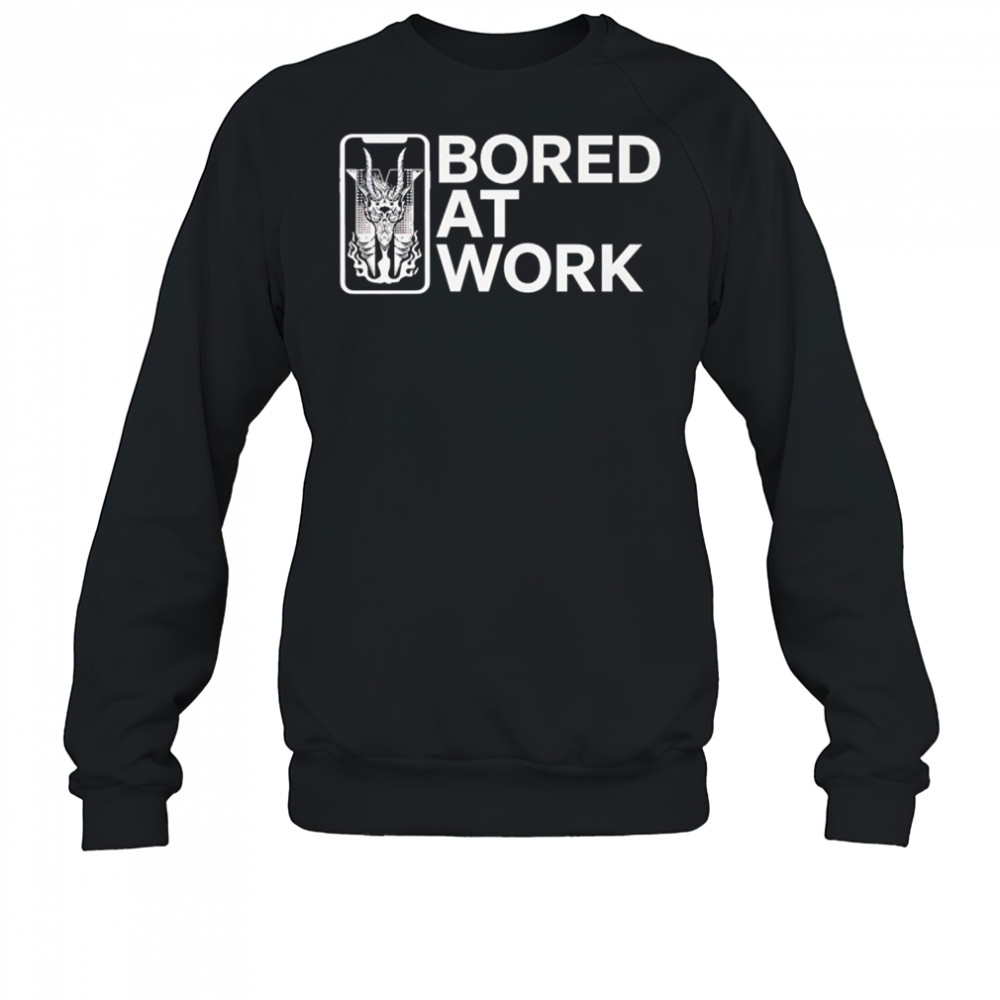 Drew McIntyre bored at work shirt Sweatshirt